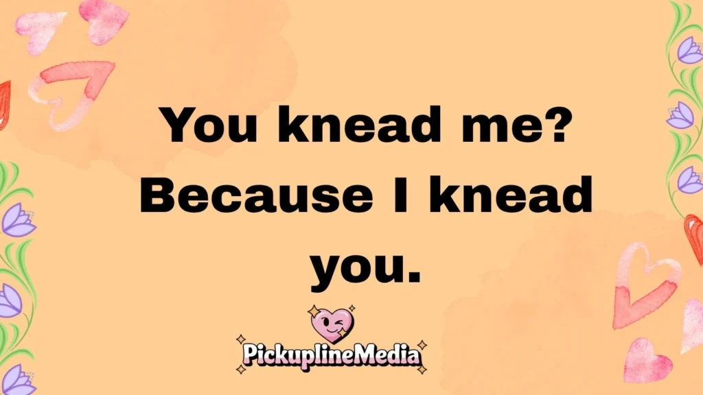 Bread & Toast-Inspired Sandwich Pick Up Lines