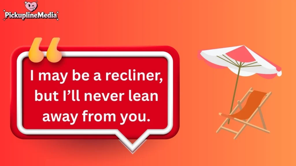 Cheesy Chair Pick Up Lines