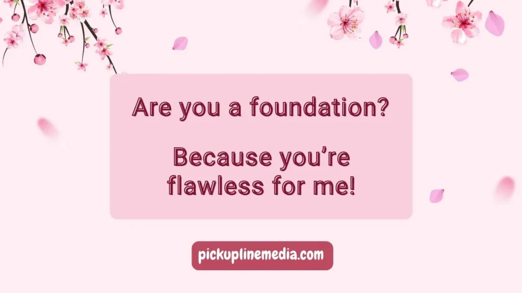 Cheesy Makeup Pickup Lines