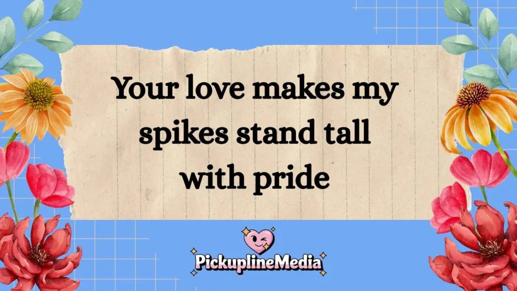 Clever Hedgehog Pickup Lines