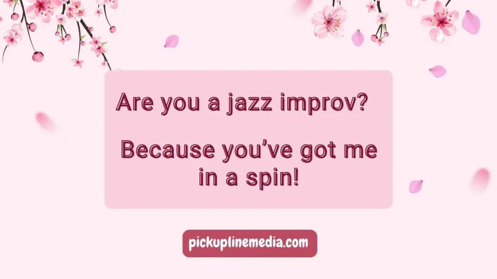 Clever Jazz Pickup Lines