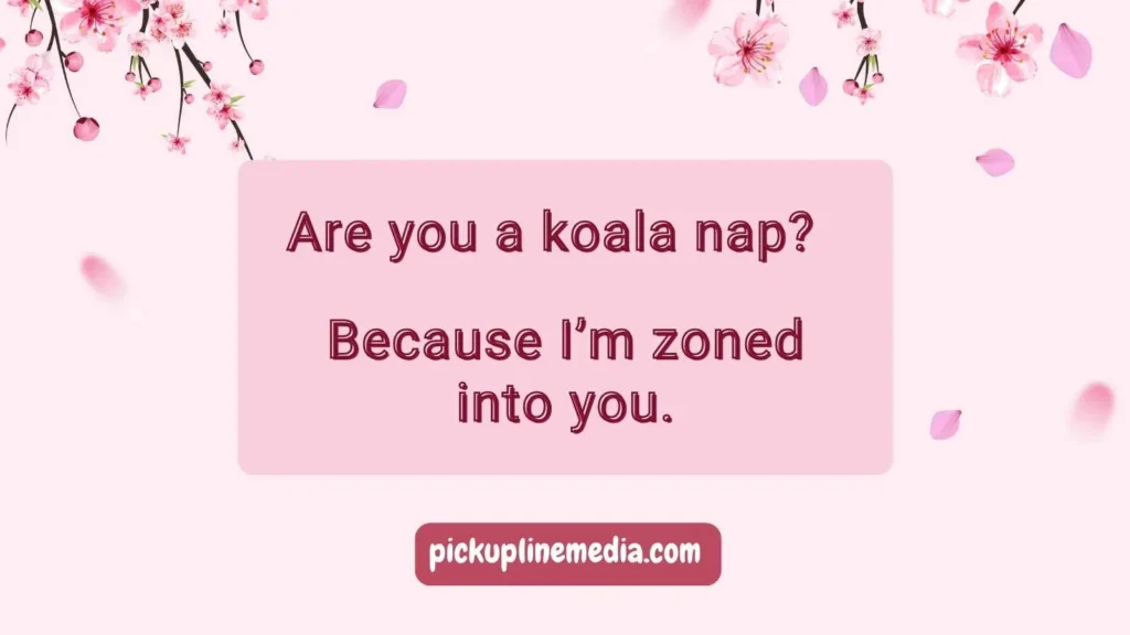 Clever Koala Pickup Lines