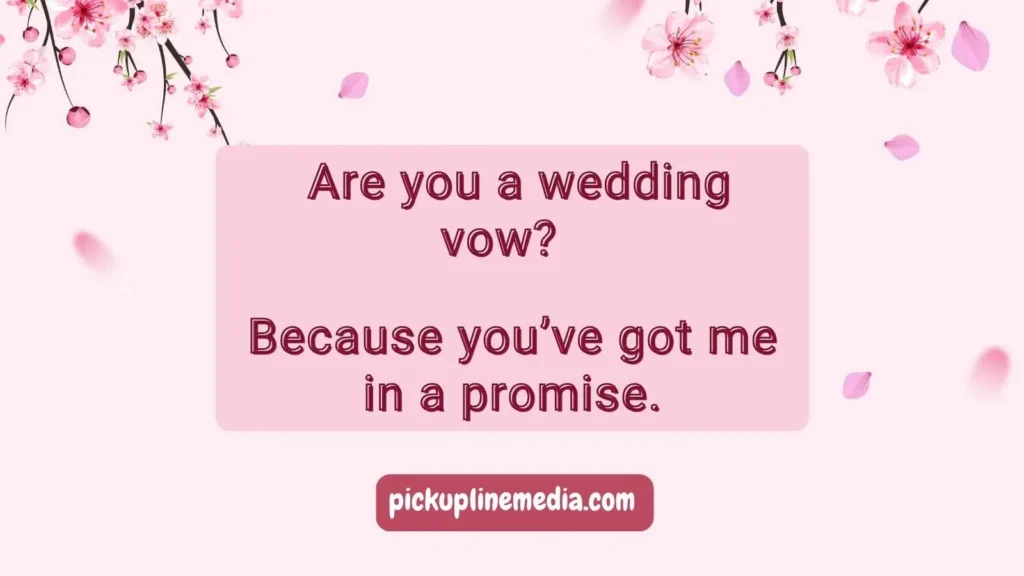 Clever Marriage Pickup Lines