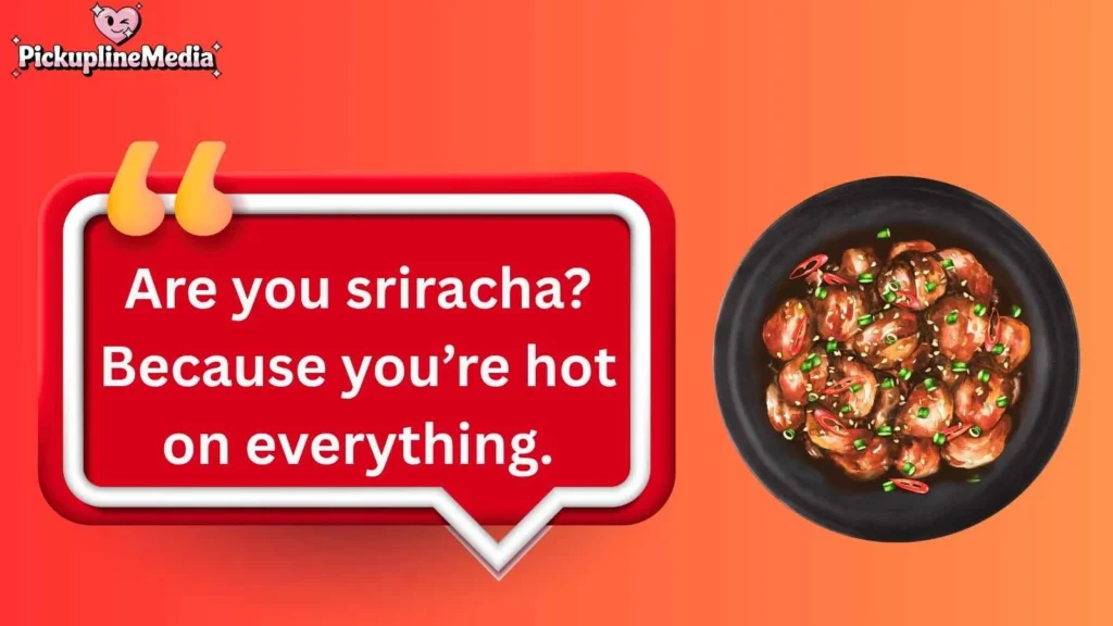Flirty Food-Themed Spicy Pickup Lines