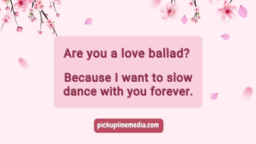 Flirty Music Pick Up Lines