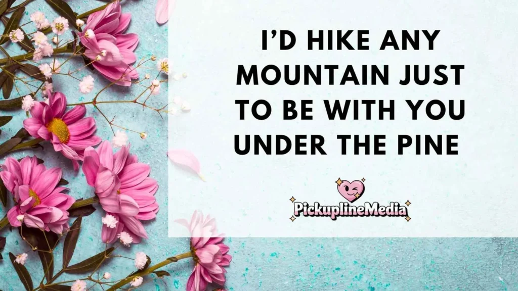 Forest Green Pick Up Lines