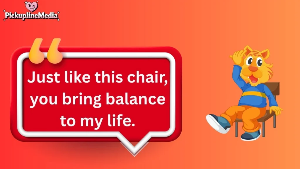 Funny Chair Pick Up Lines