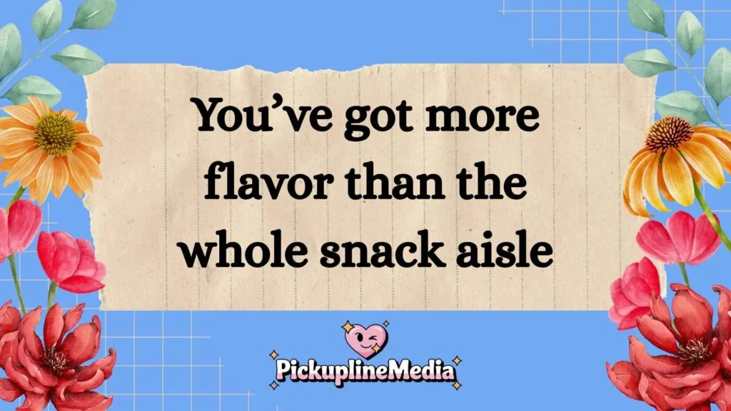 Funny Chips Pick Up Lines