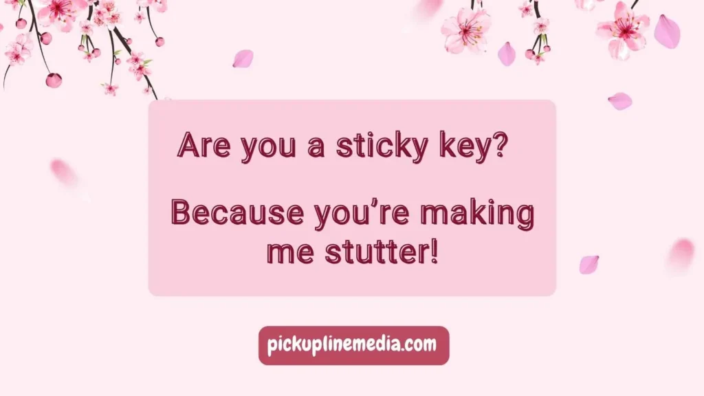 Funny Keyboard Pickup Lines