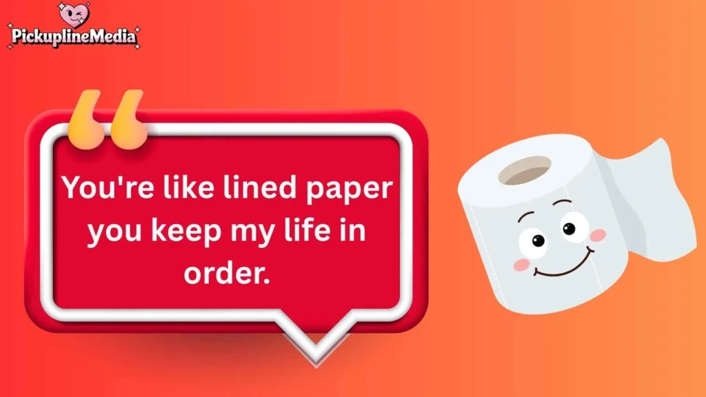Funny Paper Pickup Lines