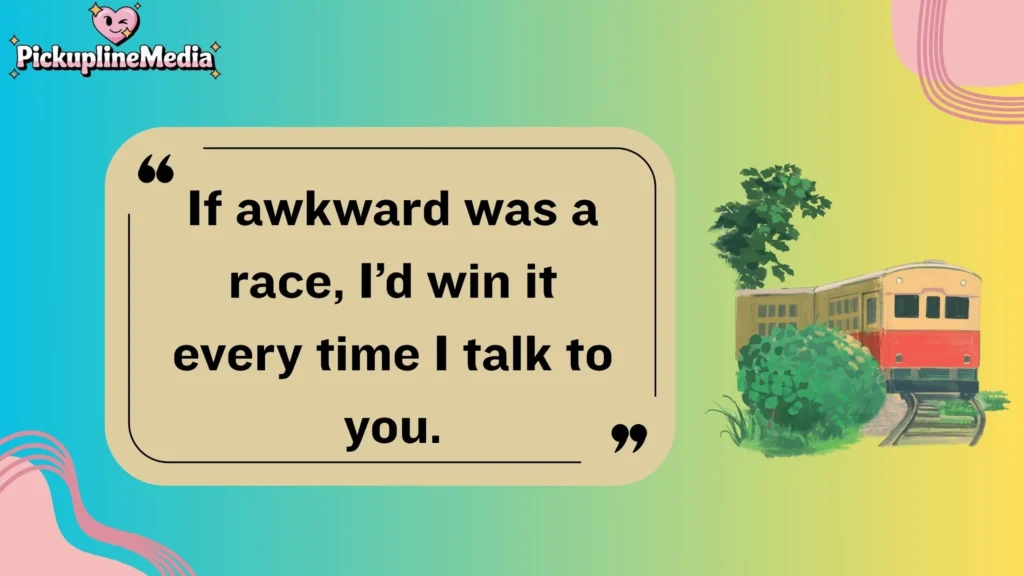 Funny Track Pick Up Lines 