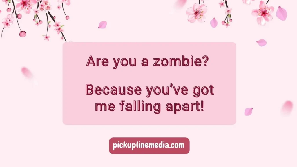 Funny Zombie Pickup Lines 