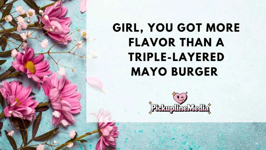 Mayonnaise Pick Up Lines