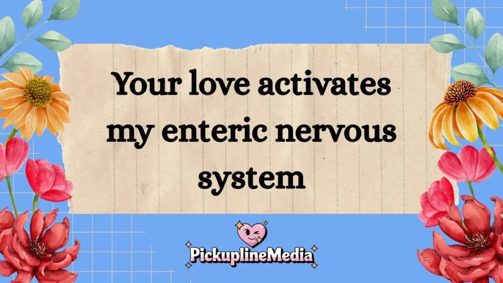 Nerdy Intestines Pickup Lines