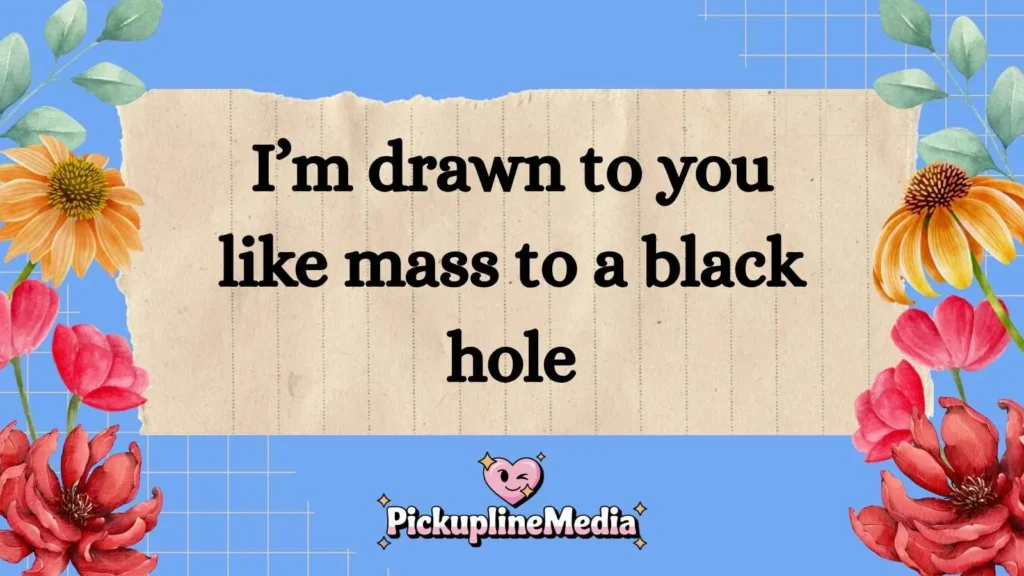 Physics Lab Pickup Lines
