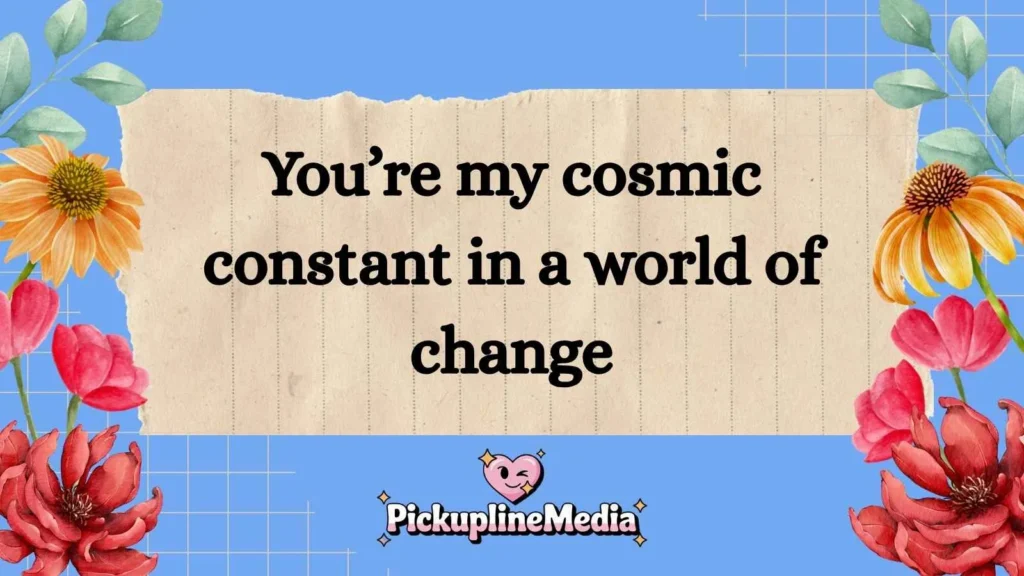 Romantic Existential Pickup Lines