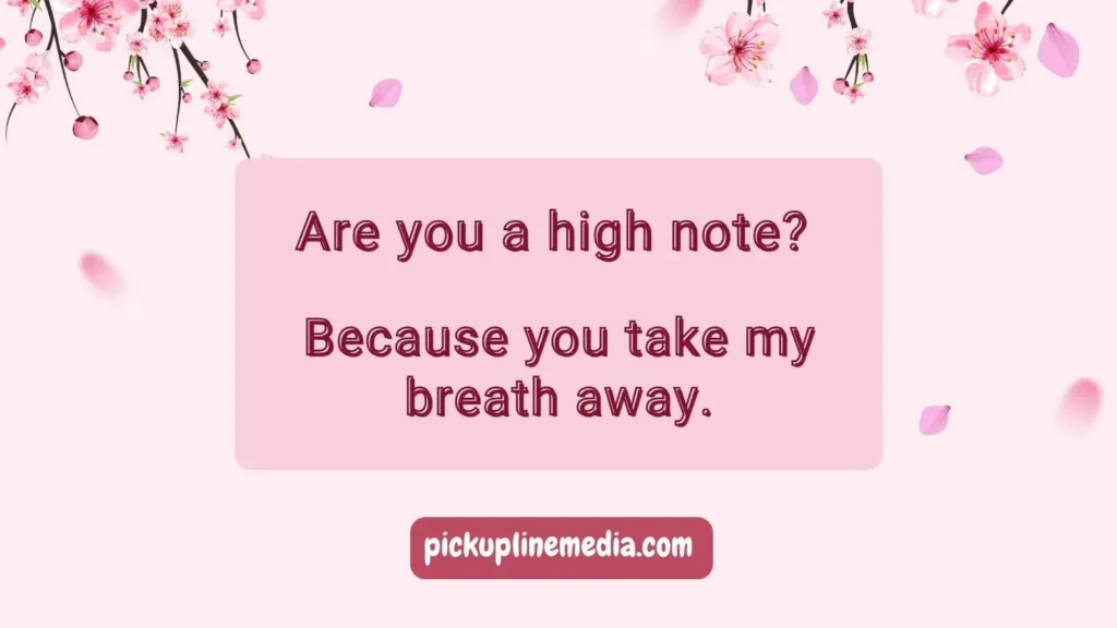 Romantic Music Pick Up Lines