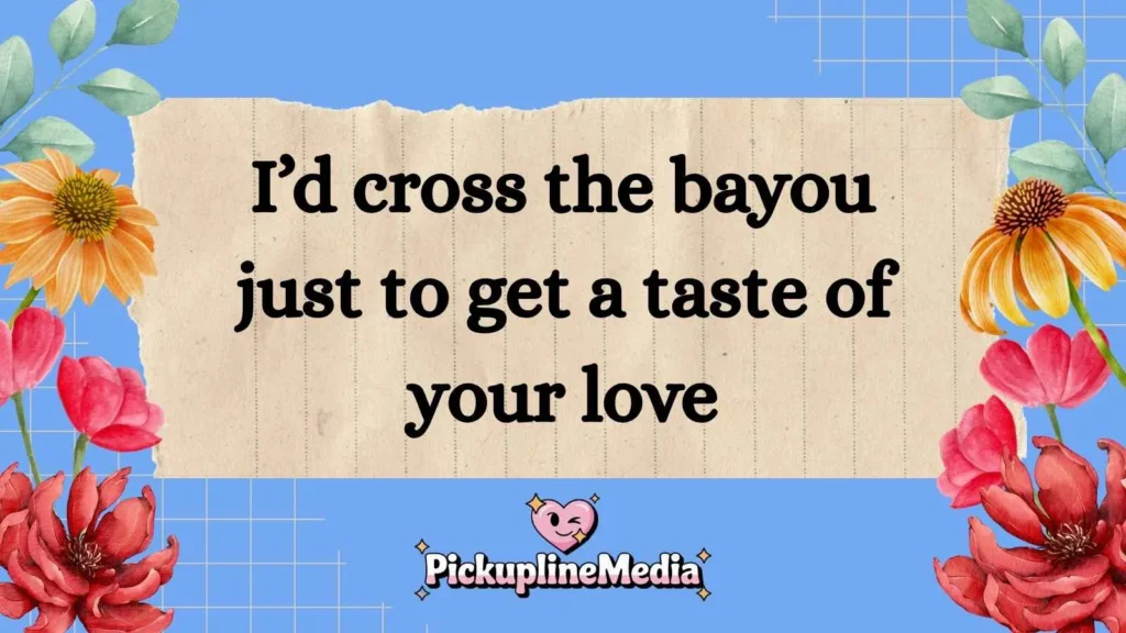 Southern-Inspired Gumbo Pickup Lines