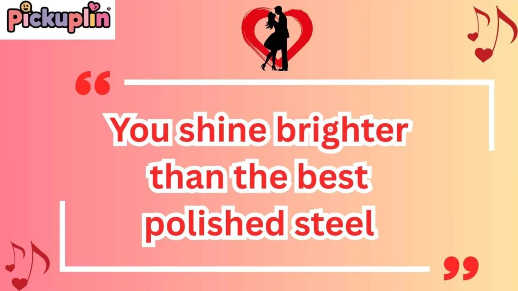 Steel Industry Inspired Pickup Lines