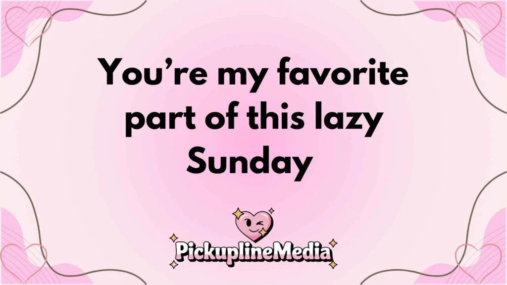 Sunday Morning Rizz Lines