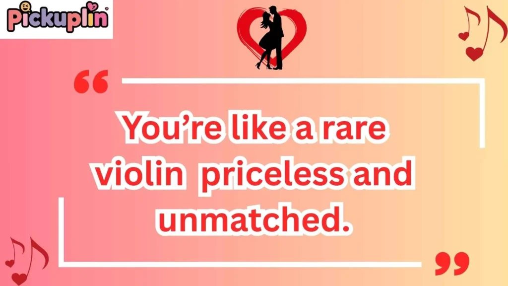 Unique Violin Pick Up Lines