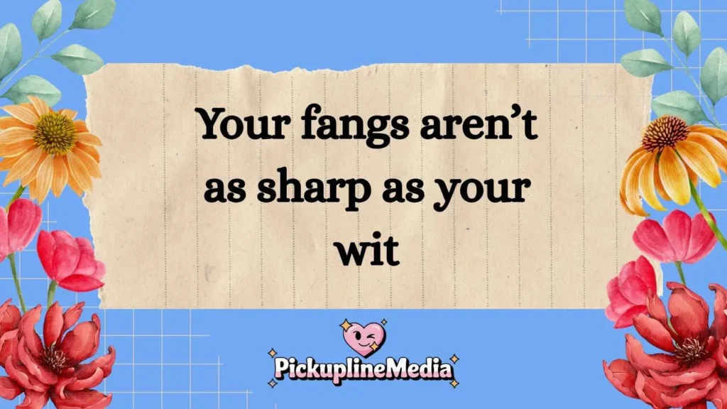 Vampire-Themed Fear Pick Up Lines