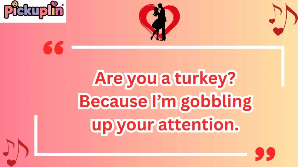 Corny Thanksgiving Pickup Lines