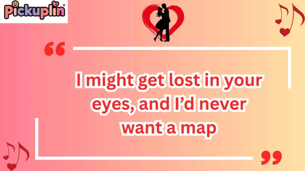 Flirty Pickup Lines About Eyes