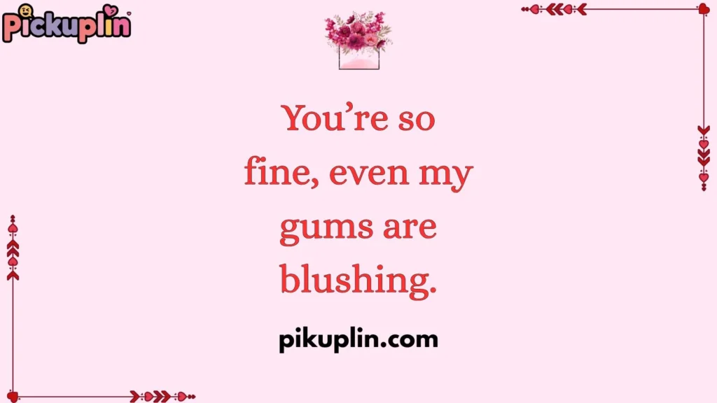 Flirty Dentist Pick Up Lines