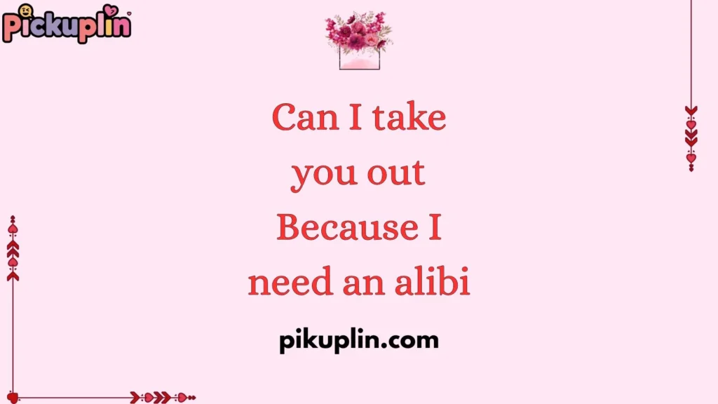 Cheesy Yet Painful Pickup Lines