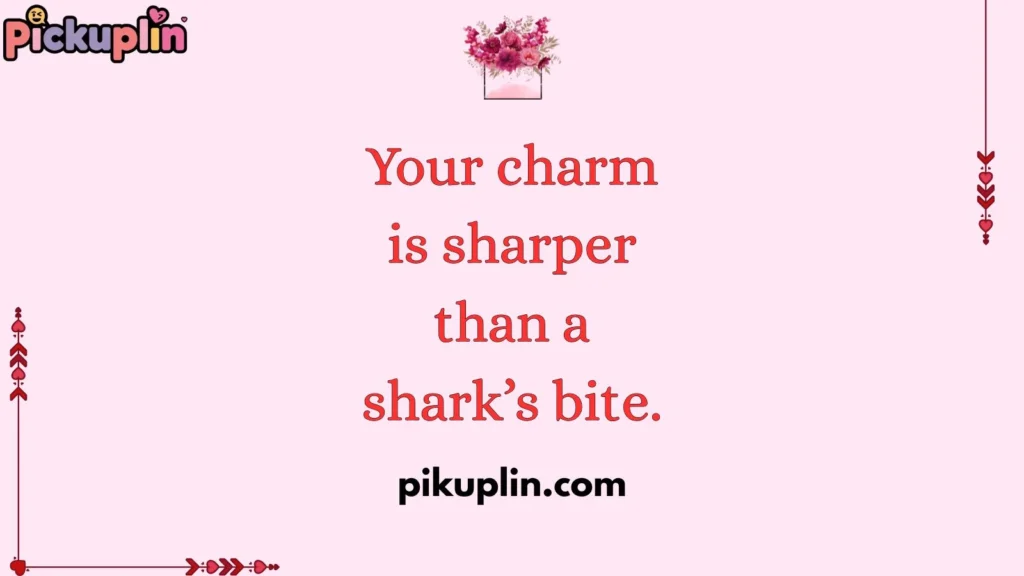 Flirty Shark Pickup Line