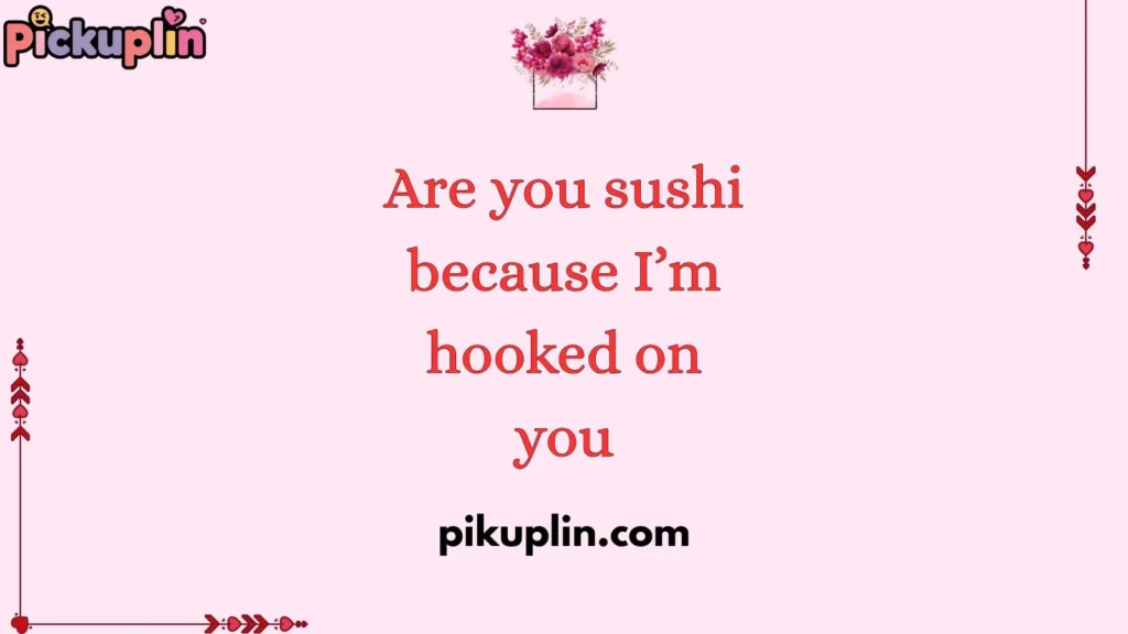 Food-Inspired Pickup Lines