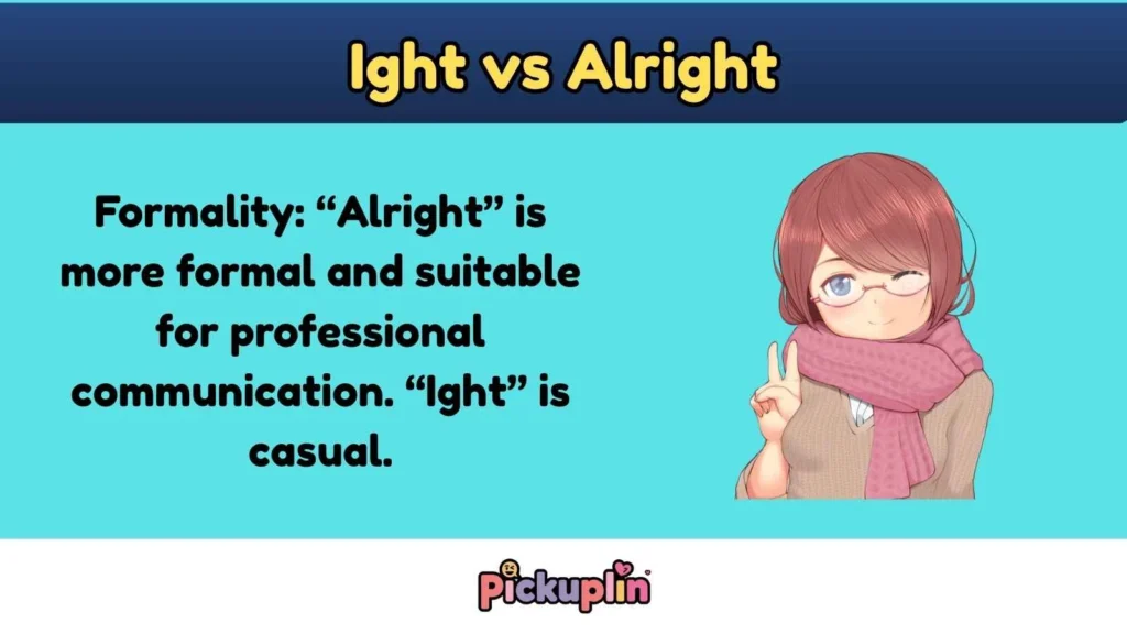 Ight vs Alright