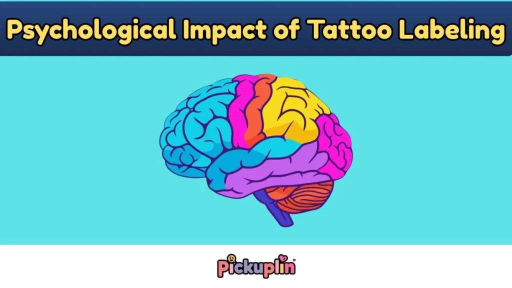 Psychological Impact of Tattoo Labeling