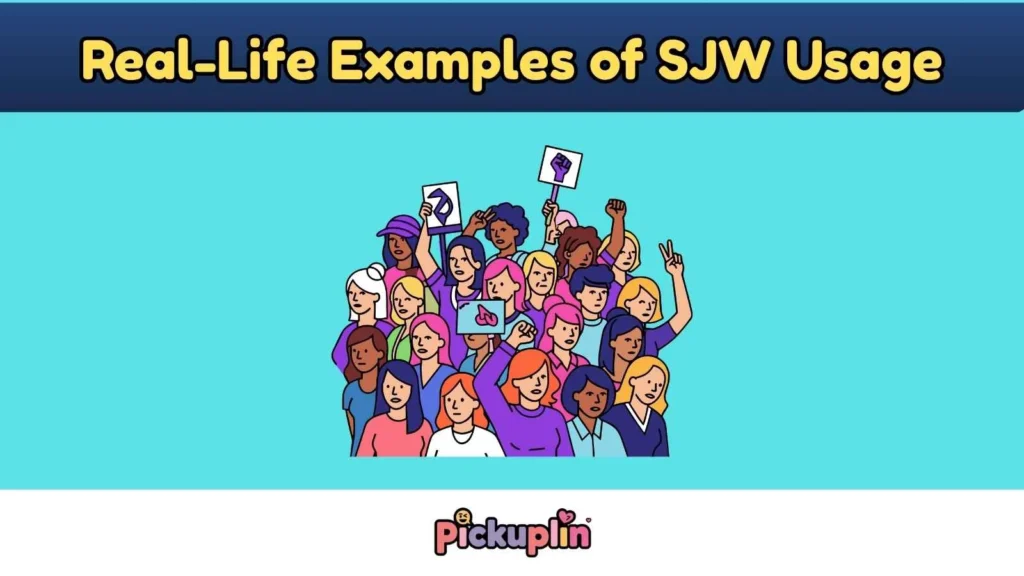 Real-Life Examples of SJW Usage