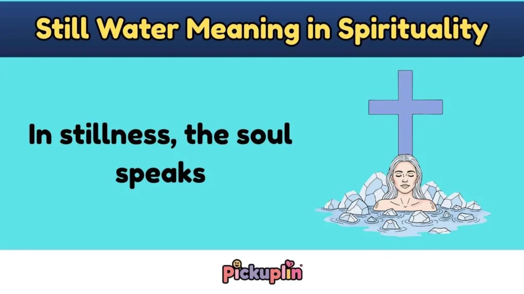 Still Water Meaning in Spirituality