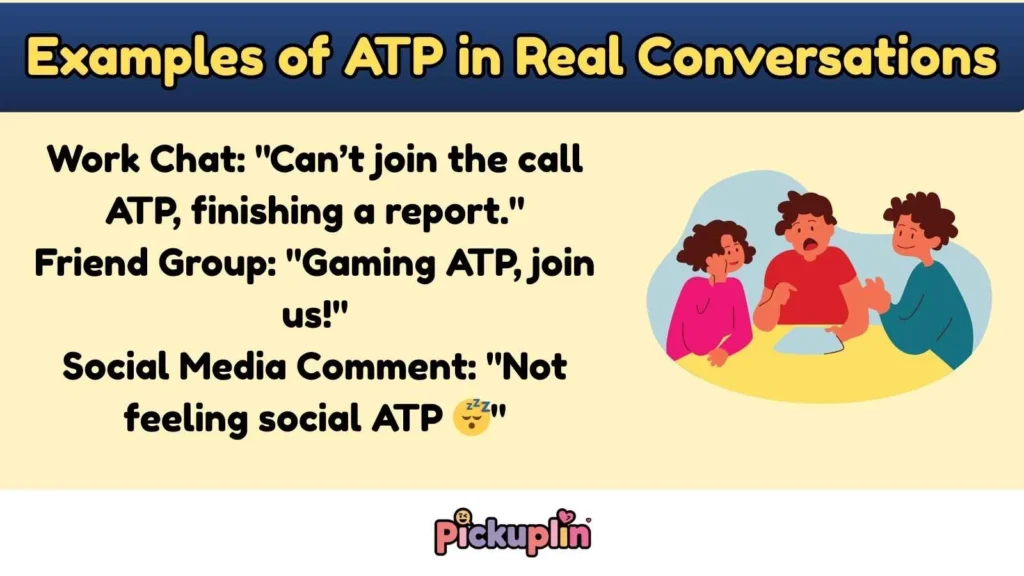 Examples of ATP in Real Conversations
