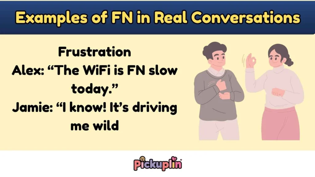 Examples of FN in Real Conversations