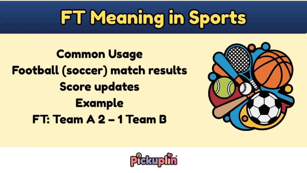 FT Meaning in Sports