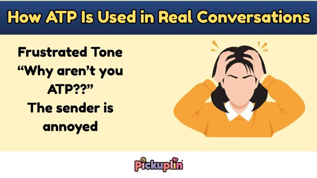 How ATP Is Used in Real Conversations