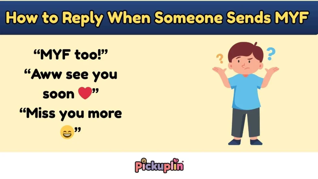 How to Reply When Someone Sends MYF 