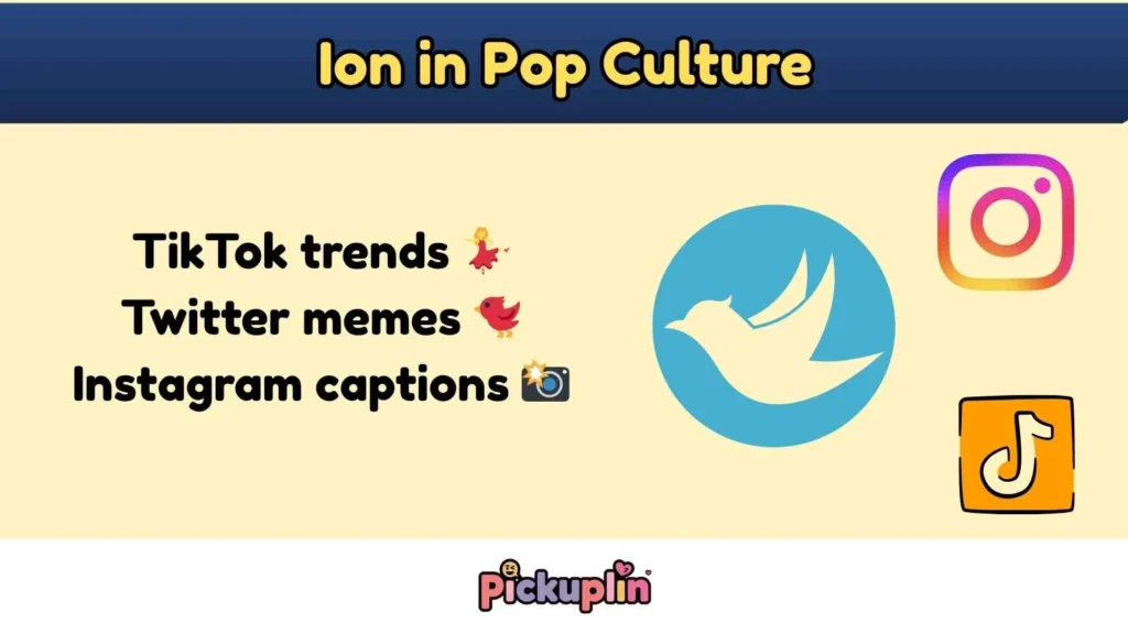 Ion in Pop Culture