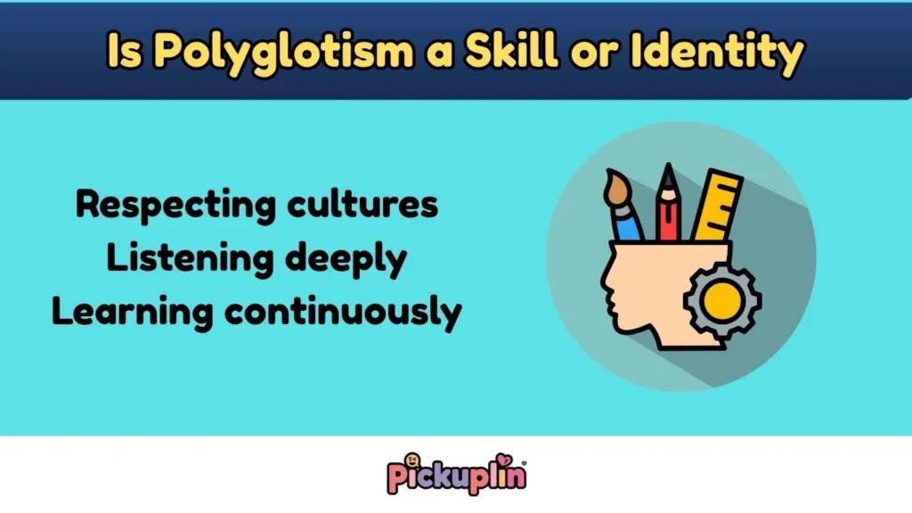 Is Polyglotism a Skill or Identity
