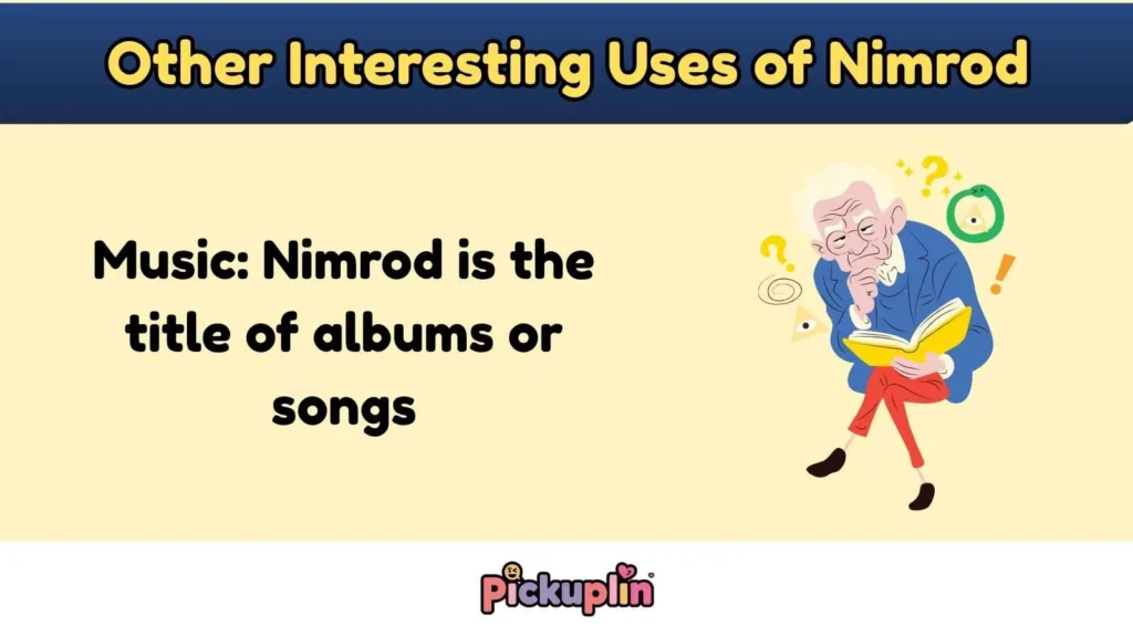 Other Interesting Uses of Nimrod