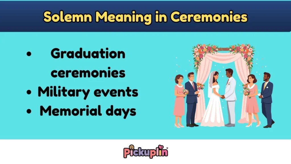 Solemn Meaning in Ceremonies