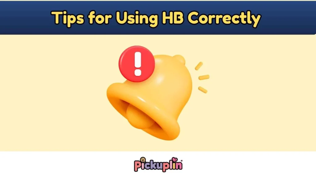 Tips for Using HB Correctly 