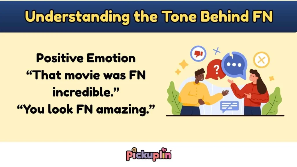 Understanding the Tone Behind FN