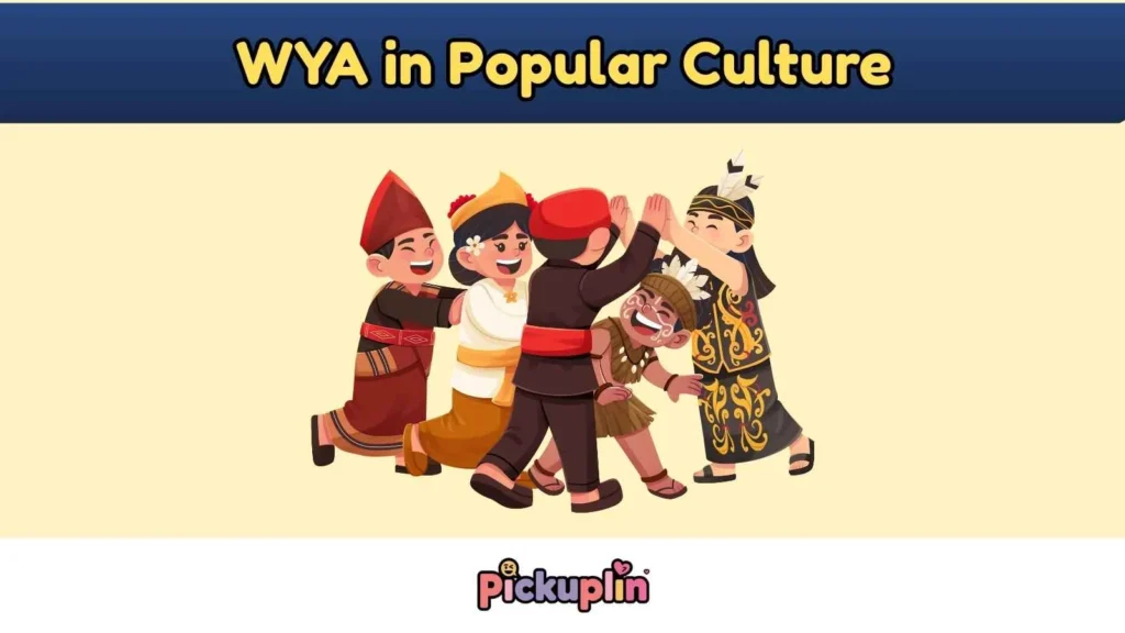 WYA in Popular Culture