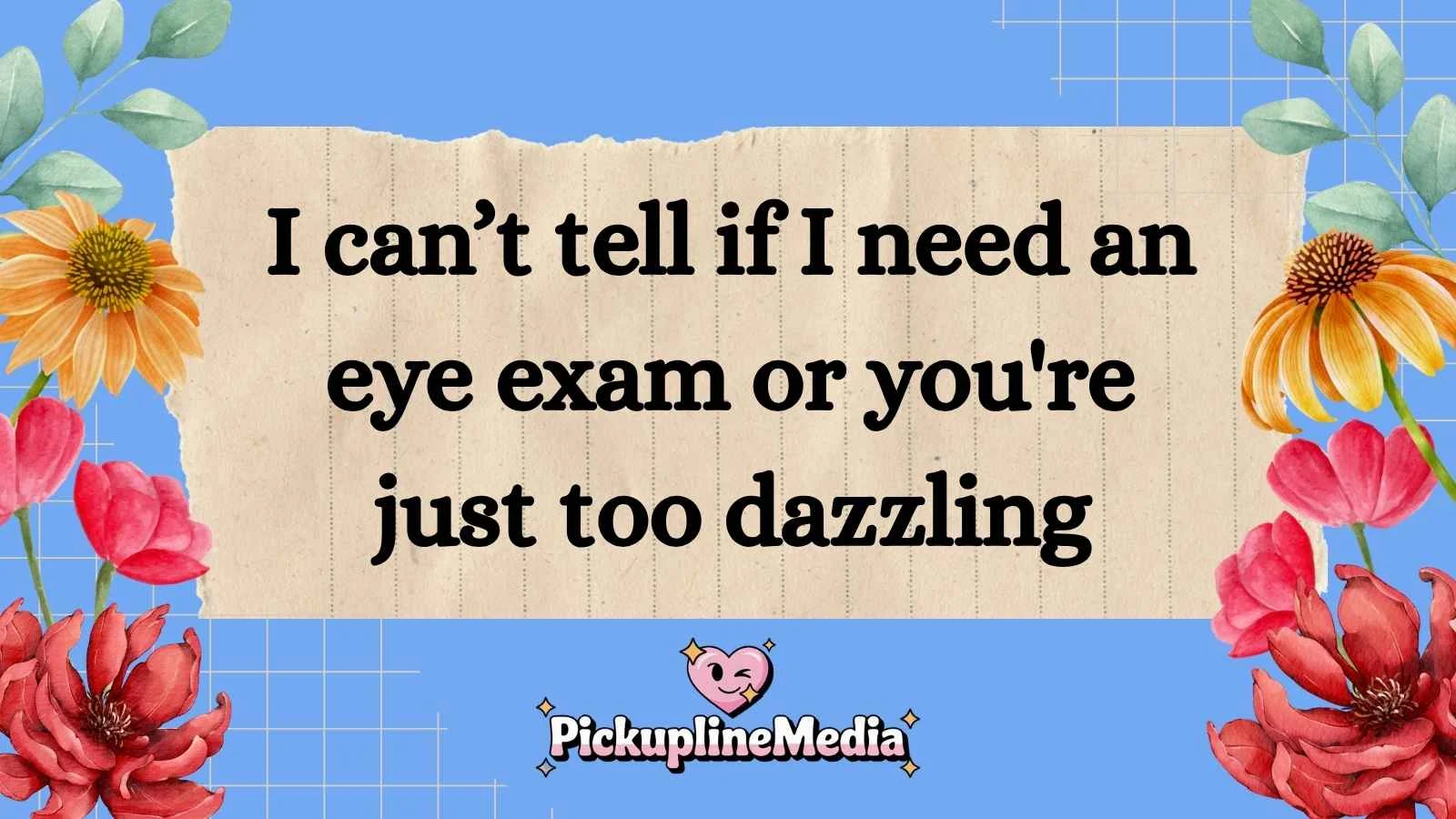 Cataract Pickup Lines