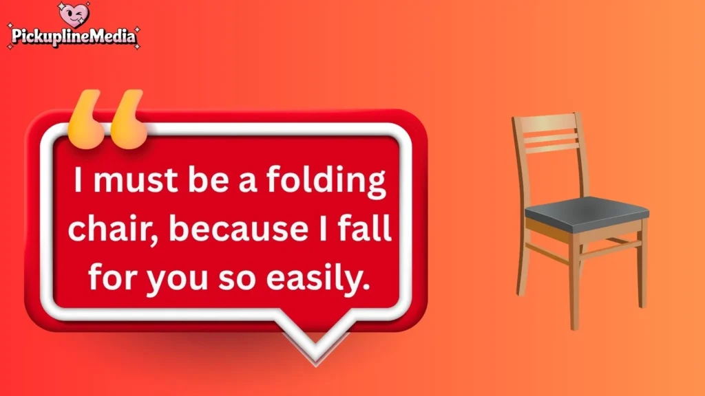 chair pick up lines